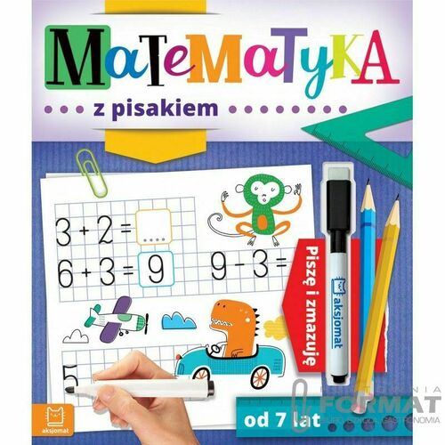 Książeczka edukacyjna Aksjomat Matematyka z pisakiem. Piszę i zmazuję od 7 lat 3