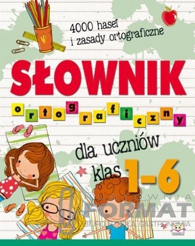Słownik ortograficzny dla uczniów SZKOŁY PODSTAWOW 1