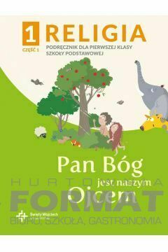 Katechizm SP 1 Pan Bóg jest naszym Ojcem cz.1 1