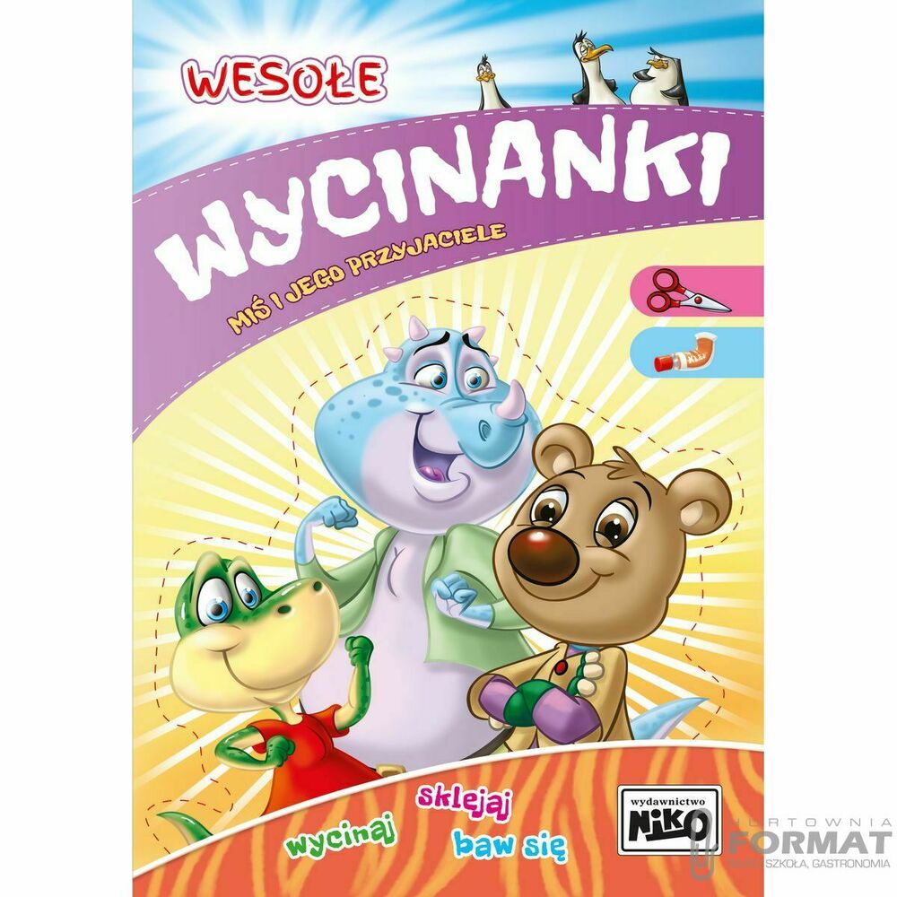 Wesołe wycinanki. Miś i jego przyjaciele 1