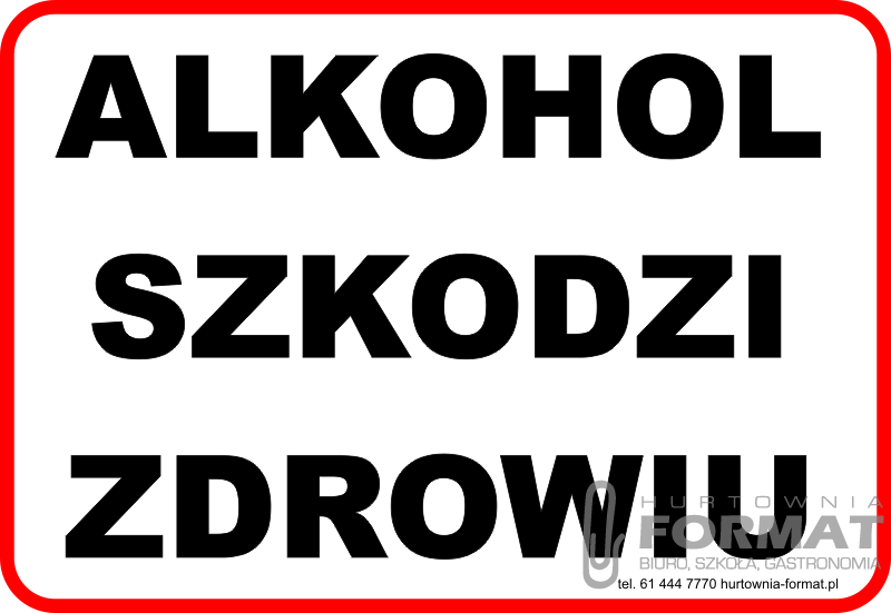 TABLICZKA LAMINOWANA A5 Alkohol Szkodzi Zdrowiu 1