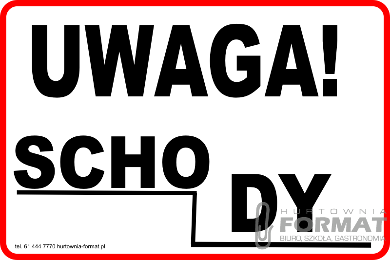 TABLICZKA LAMINOWANA A5 UWAGA SCHODY 1