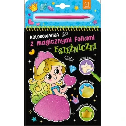 Kolorowanka z magicznymi foliami. Księżniczki 1