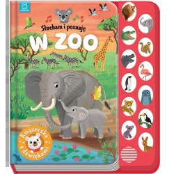 Słucham i poznaję. W zoo. Książeczka z dźwiękami 1
