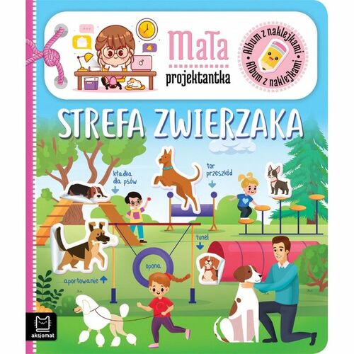 Książeczka edukacyjna Aksjomat Album z naklejkami. Mała projektantka. Strefa zwierzaka 1
