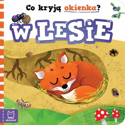Książeczka edukacyjna Aksjomat Co kryją okienka? W lesie 1