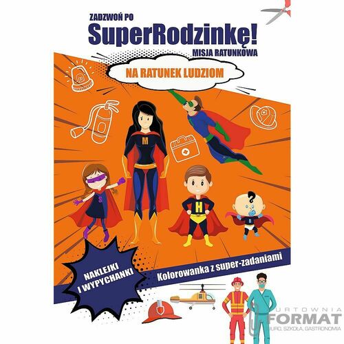 ZADZWOŃ PO SUPERRODZINKĘ! MISJA RATUNKOWA. NA RATU 1